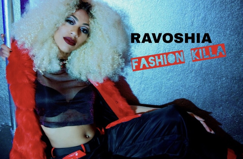 GROOVEMAG UK BEST NEW FEMALE ARTISTS OF 2020: The creative ‘Ravoshia’ arrives with her groovy RnB laced pop sound on exploding new sleek and fly single ‘Fashion Killa’