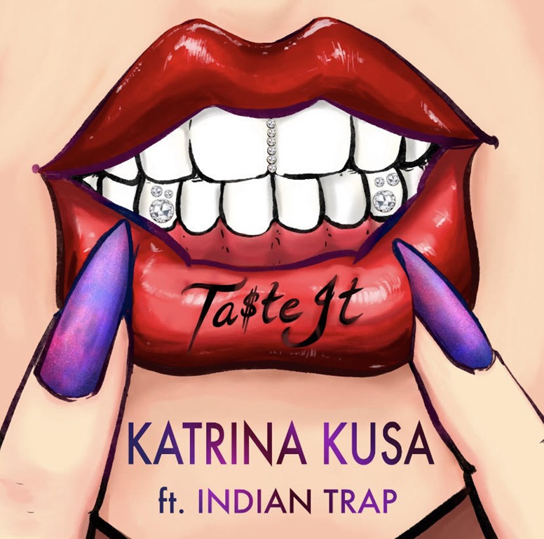 With an infectious Tropical Trap groove and top Rap vocal, Award Winning Novelist and Actress ‘ Katrina Kusa’ unleashes her scrumptious Trap treat ‘Ta$te It’ Produced by well known ‘Indian Trap’ producer.