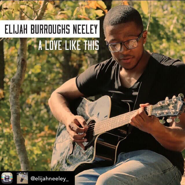 Musician Elijah Burroughs-Neeley wears his heart on his sleeve with his new single ‘A Love Like This