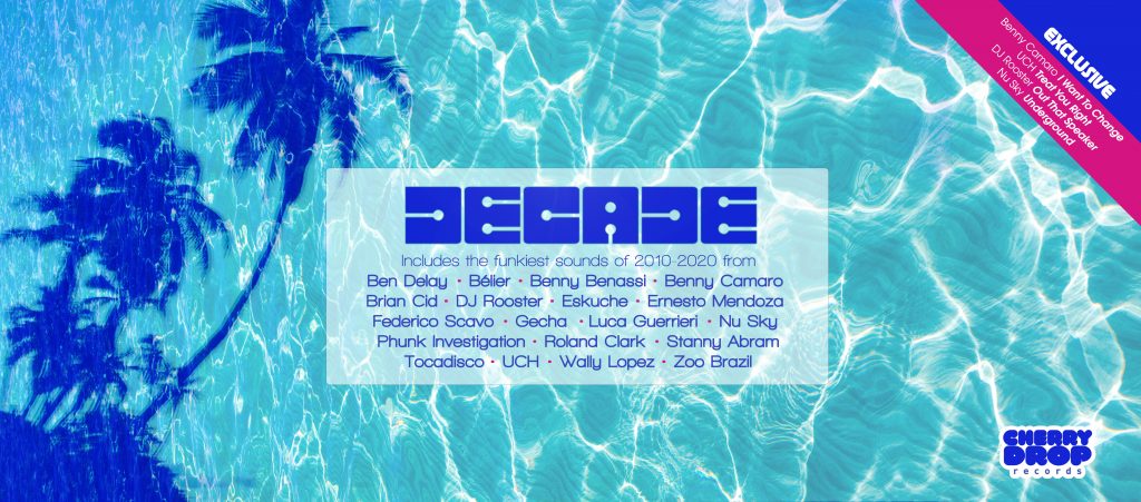 Cherry Drop Records drops a new compilation album called ‘Decade’ which is a 30 track house music compilation to celebrate its 10 year anniversary