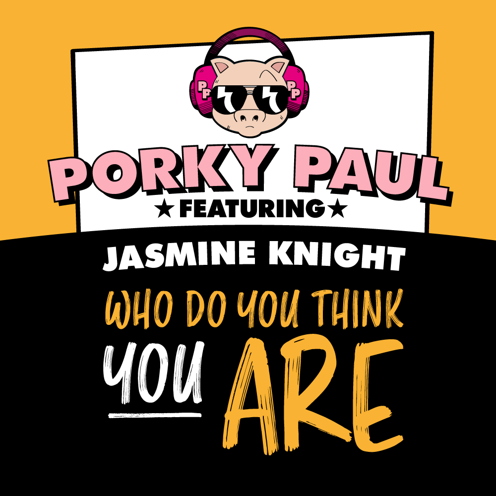 Ruling the Club & Dance music scene, ‘Porky Paul’ drops “Who Do You Think You Are” featuring the vocal talents of Jasmine Knight