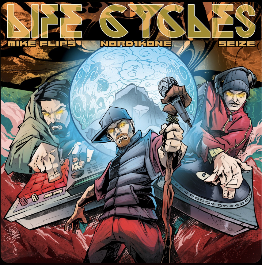 MIKE FLIPS, NORD1KONE & SEIZE – “Life Cycles” Immerse in the Cosmic Groove of ‘Life Cycles’